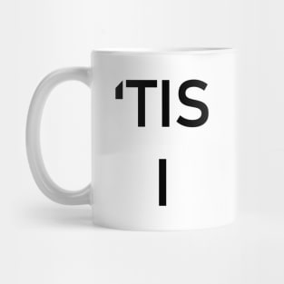 'Tis I Mug